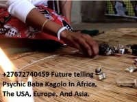 +27672740459 Future Telling-Psychic Baba Kagolo..jpg